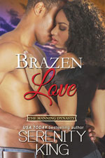 Brazen Love -- Serenity King